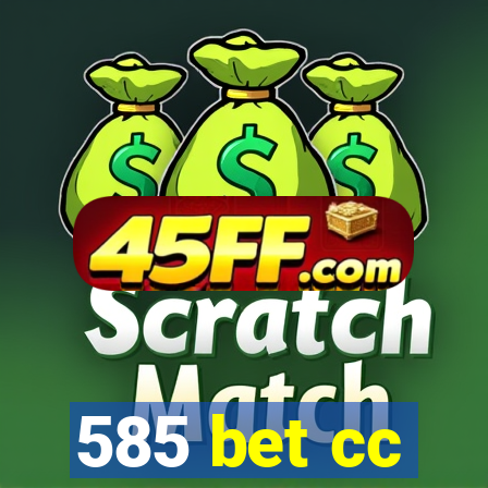 585 bet cc